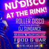 Nu Disco Roller Disco Every Saturday Feb 2020